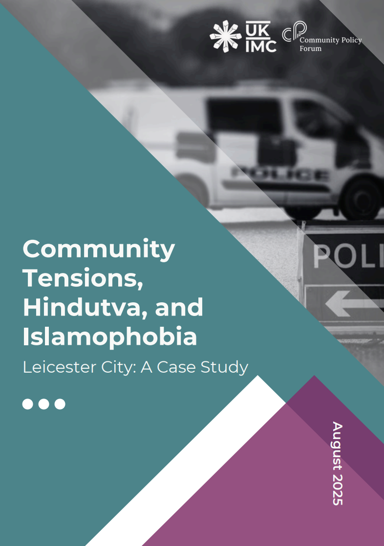 CommunityTensions,Hindutva, andIslamophobiaLeicester City: A Case Study (UK-IMC)