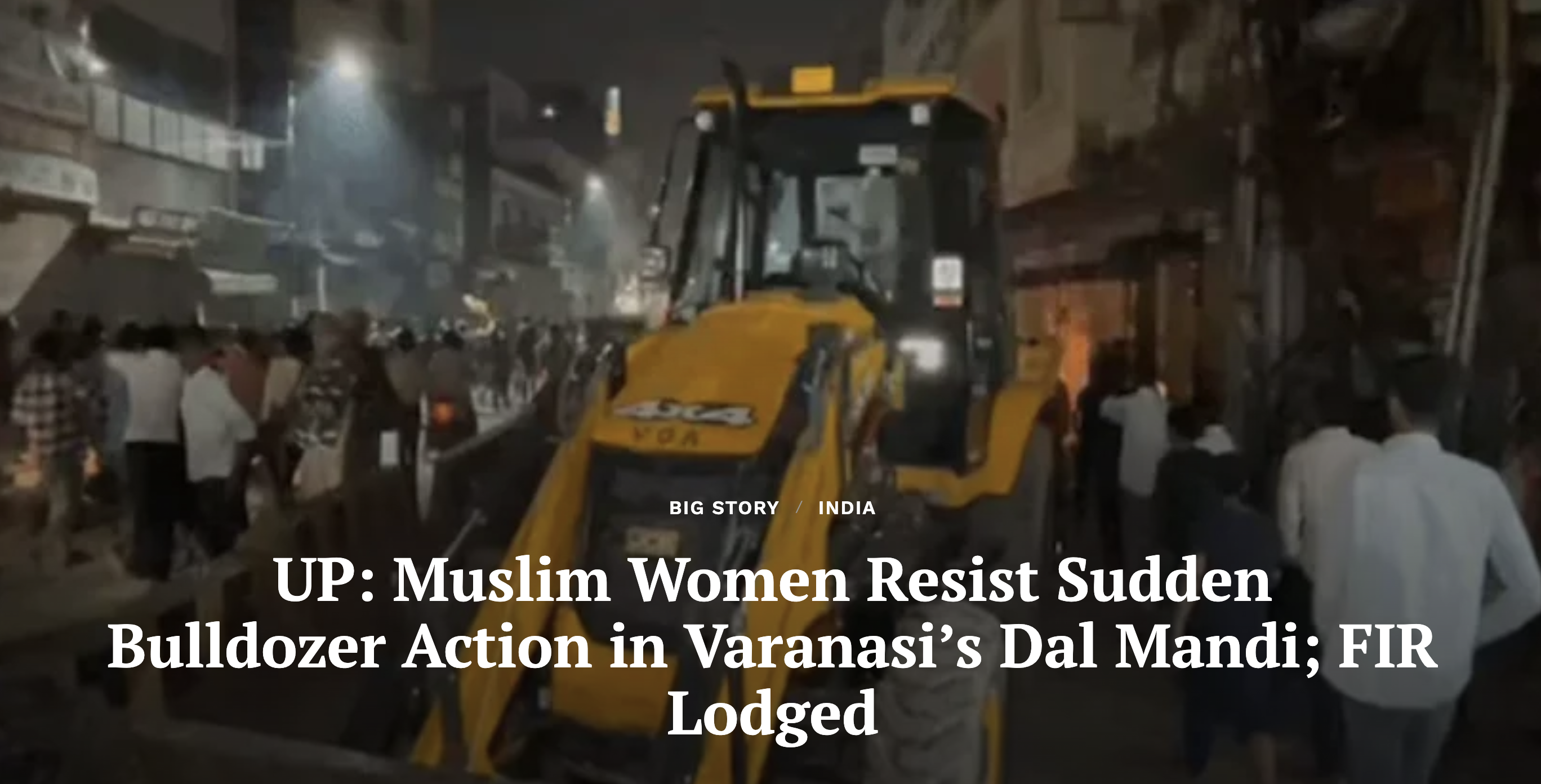 UP: Muslim Women Resist Sudden Bulldozer Action in Varanasi’s Dal Mandi; FIR Lodged (Clarion India)