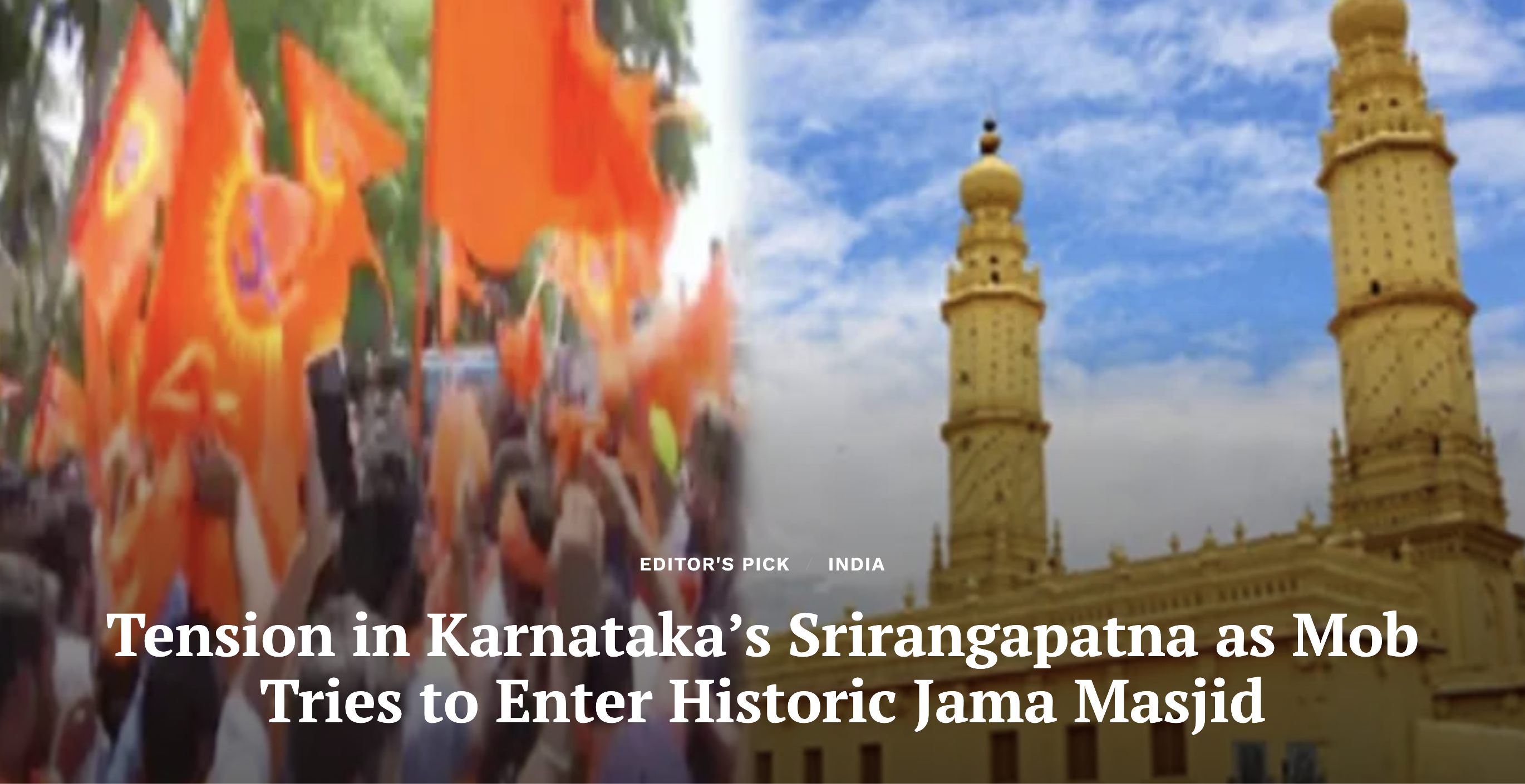 Tension in Karnataka’s Srirangapatna as Mob Tries to Enter Historic Jama Masjid (Clarion India)