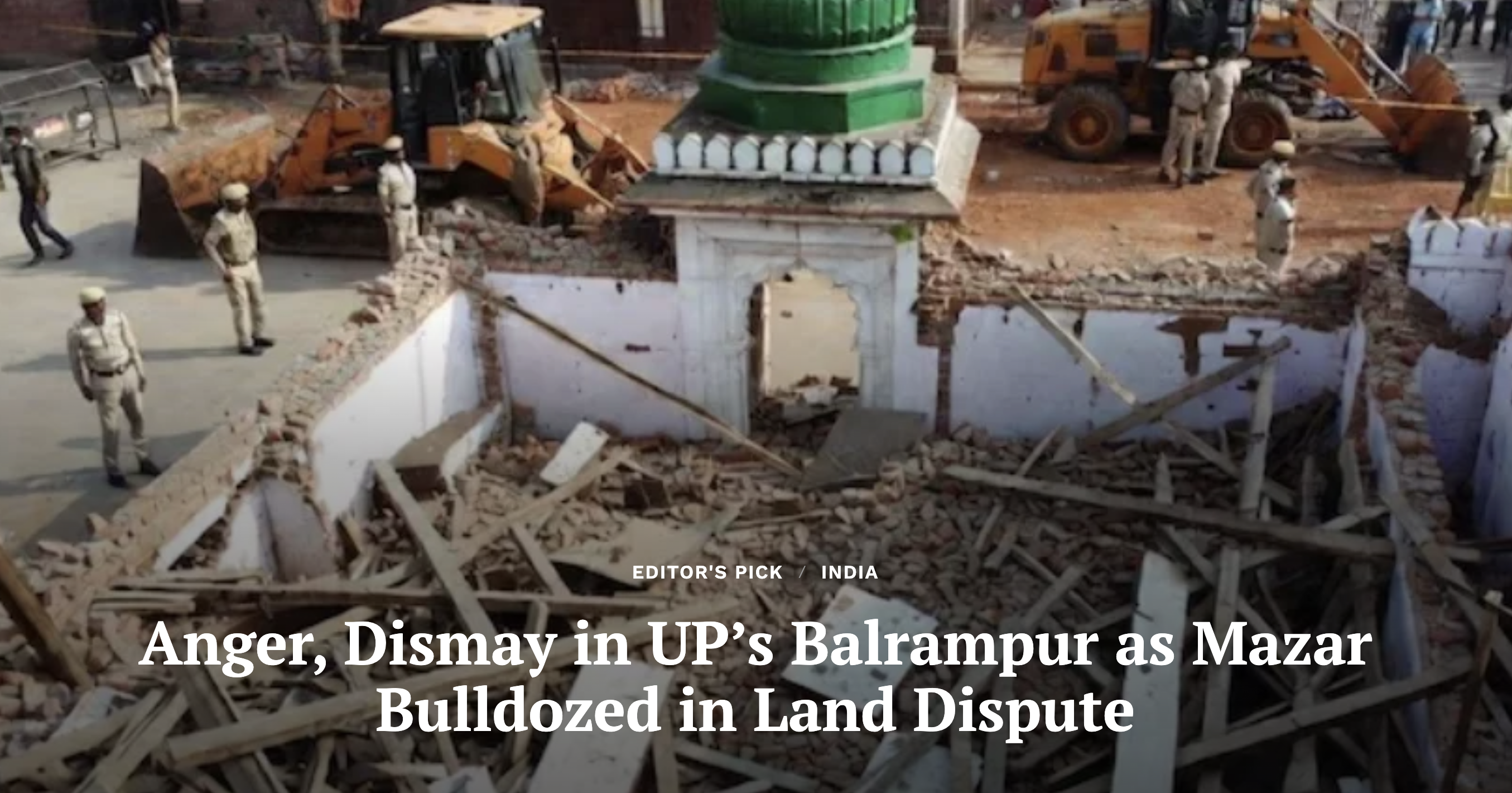 Anger, Dismay in UP’s Balrampur as Mazar Bulldozed in Land Dispute (Clarion India)