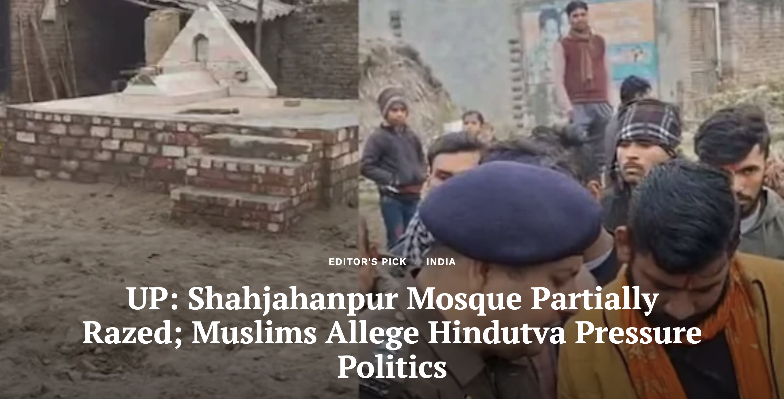 UP: Shahjahanpur Mosque Partially Razed; Muslims Allege Hindutva Pressure Politics (Clarion India)