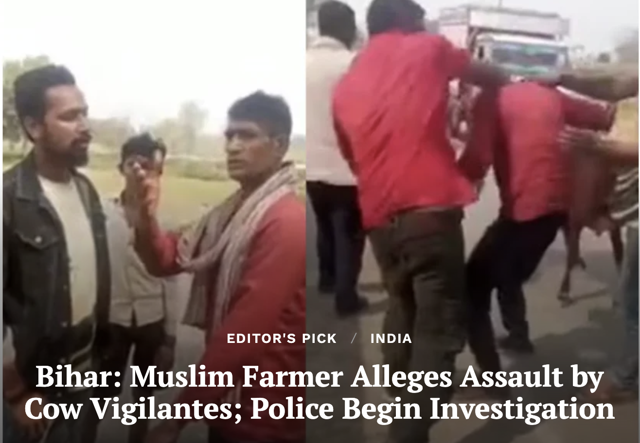 Bihar: Muslim Farmer Alleges Assault by Cow Vigilantes; Police Begin Investigation (Clarion India)