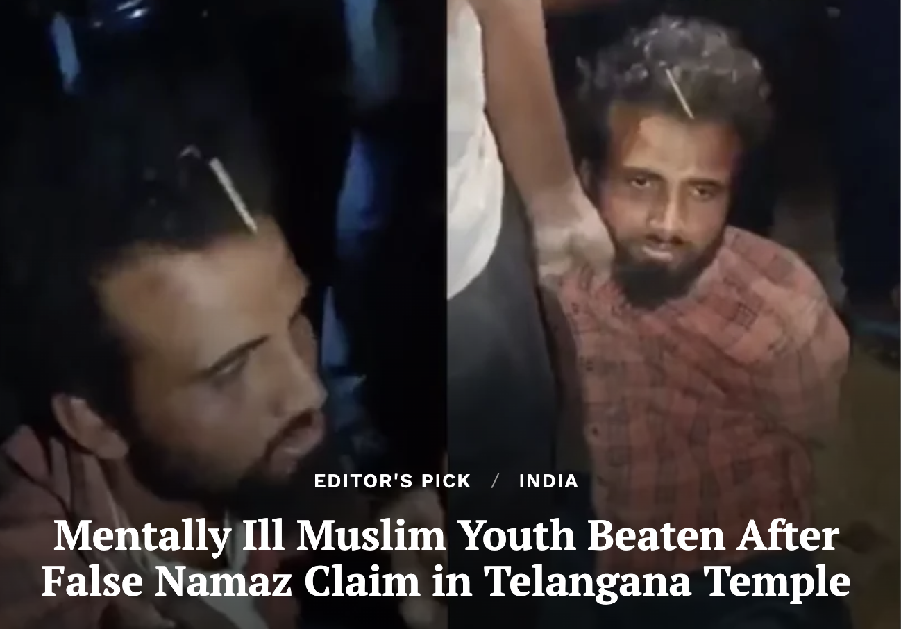 Mentally Ill Muslim Youth Beaten After False Namaz Claim in Telangana Temple (Clarion India)