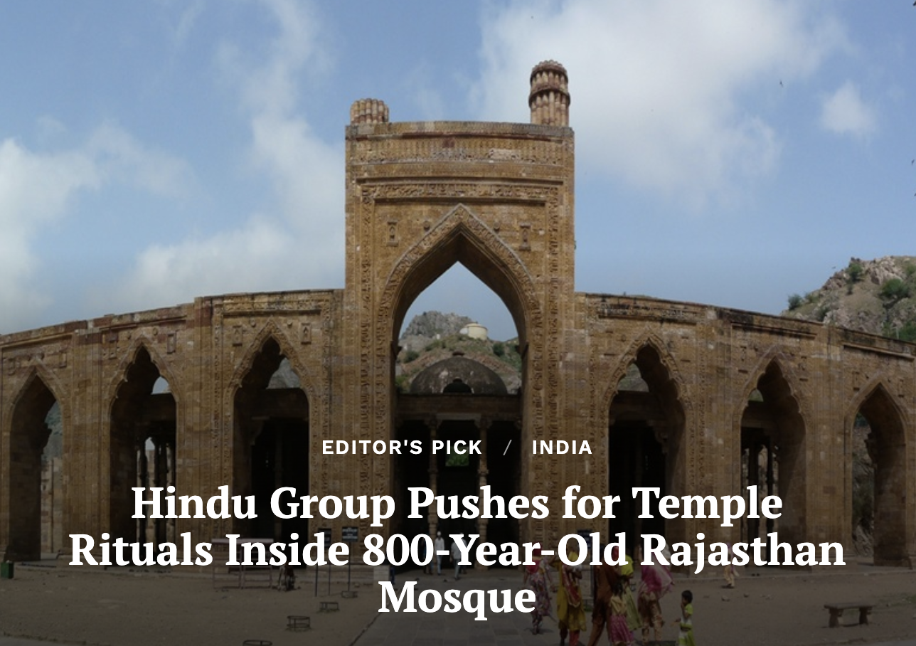 Hindu Group Pushes for Temple Rituals Inside 800-Year-Old Rajasthan Mosque (Clarion India)