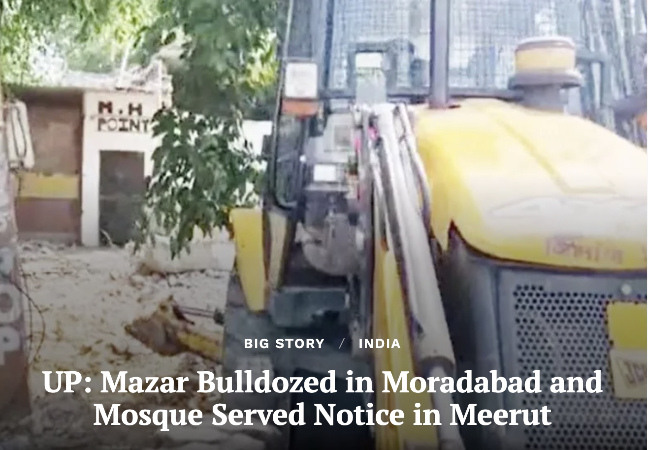 UP: Mazar Bulldozed in Moradabad and Mosque Served Notice in Meerut (Clarion India)