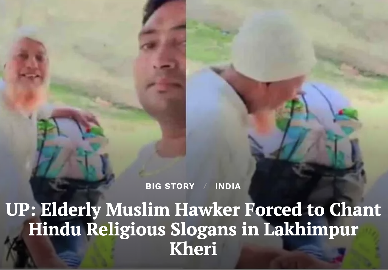 UP: Elderly Muslim Hawker Forced to Chant Hindu Religious Slogans in Lakhimpur Kheri (Clarion India)