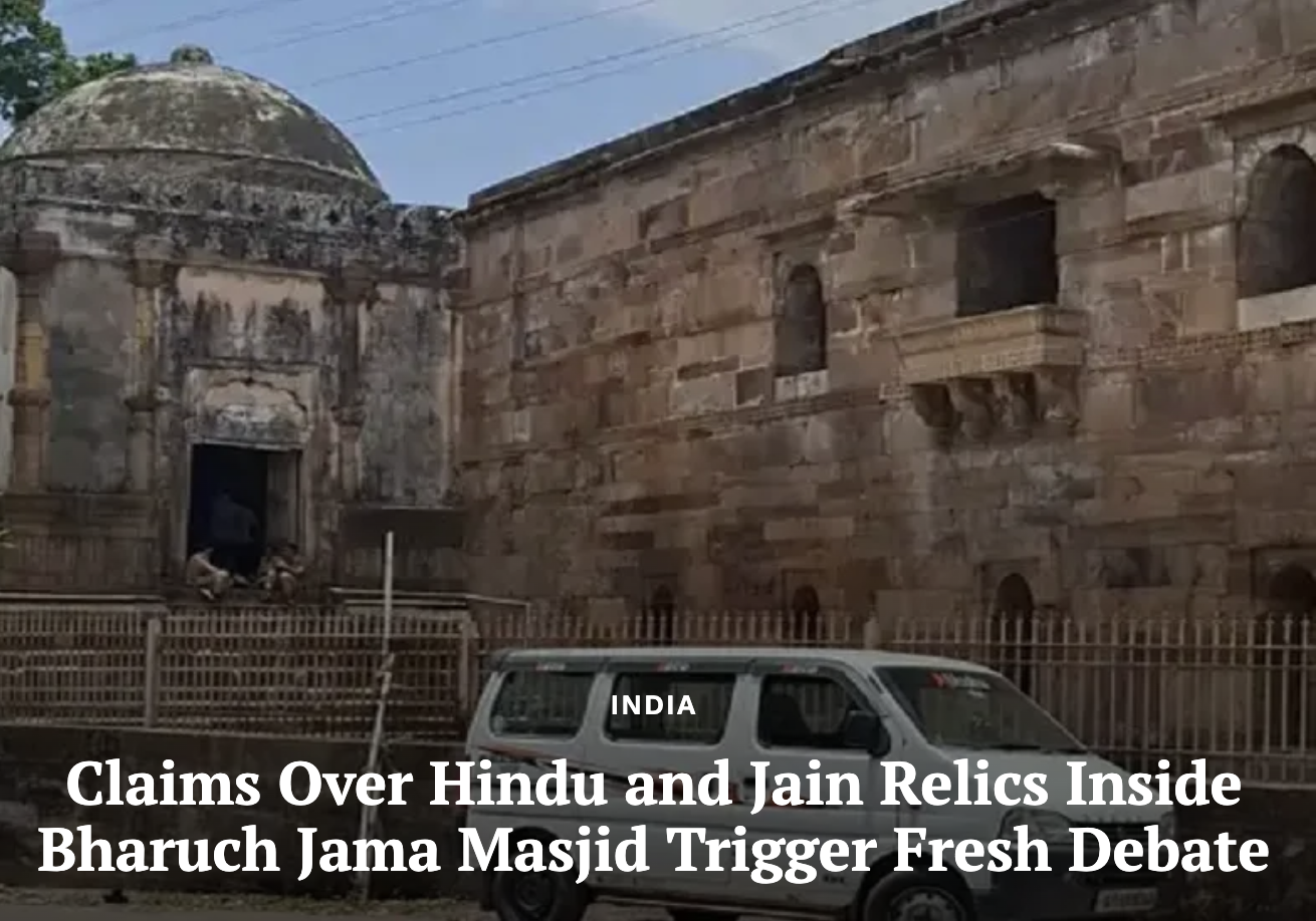 Claims Over Hindu and Jain Relics Inside Bharuch Jama Masjid Trigger Fresh Debate (Clarion India)