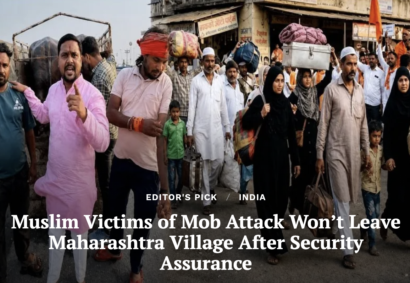 Muslim Victims of Mob Attack Won’t Leave Maharashtra Village After Security Assurance (Clarion India)