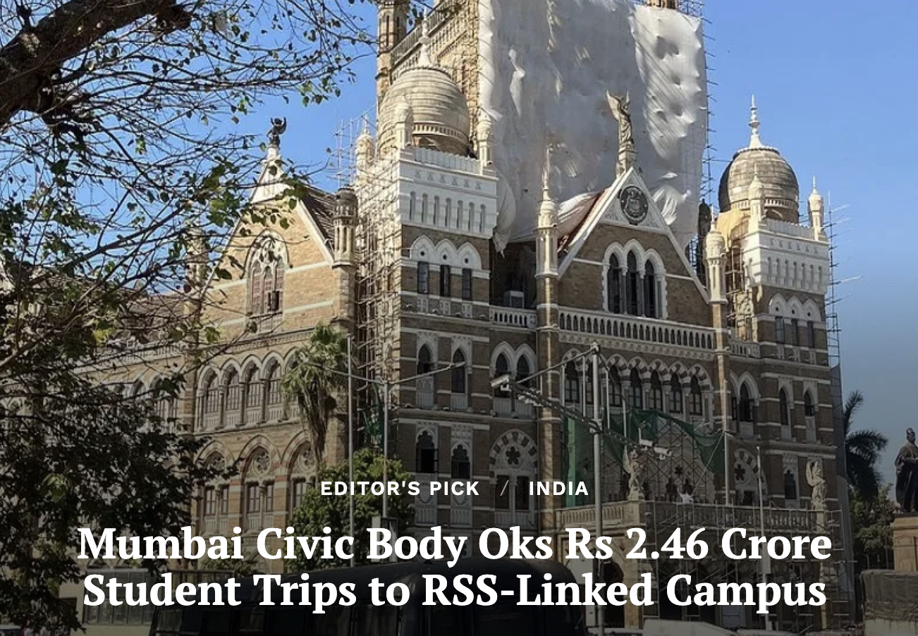 Mumbai Civic Body Oks Rs 2.46 Crore Student Trips to RSS-Linked Campus (Clarion India)